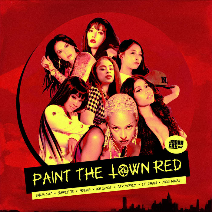 Paint The Town Red (feat. Nicki Minaj, Saweetie, HyunA, Ice Spice, Tay  Money & Lil Cham), Doja Cat