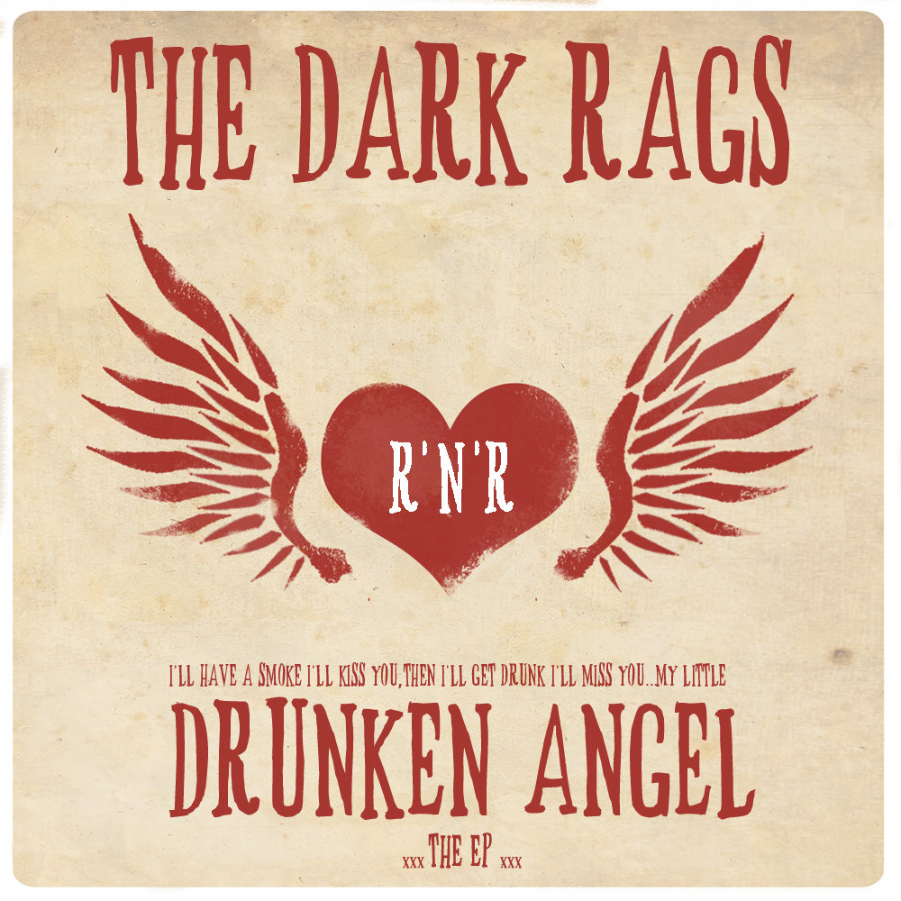 Drunken Angel EP The Dark Rags