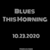 Blues This Morning 10/23 cover art