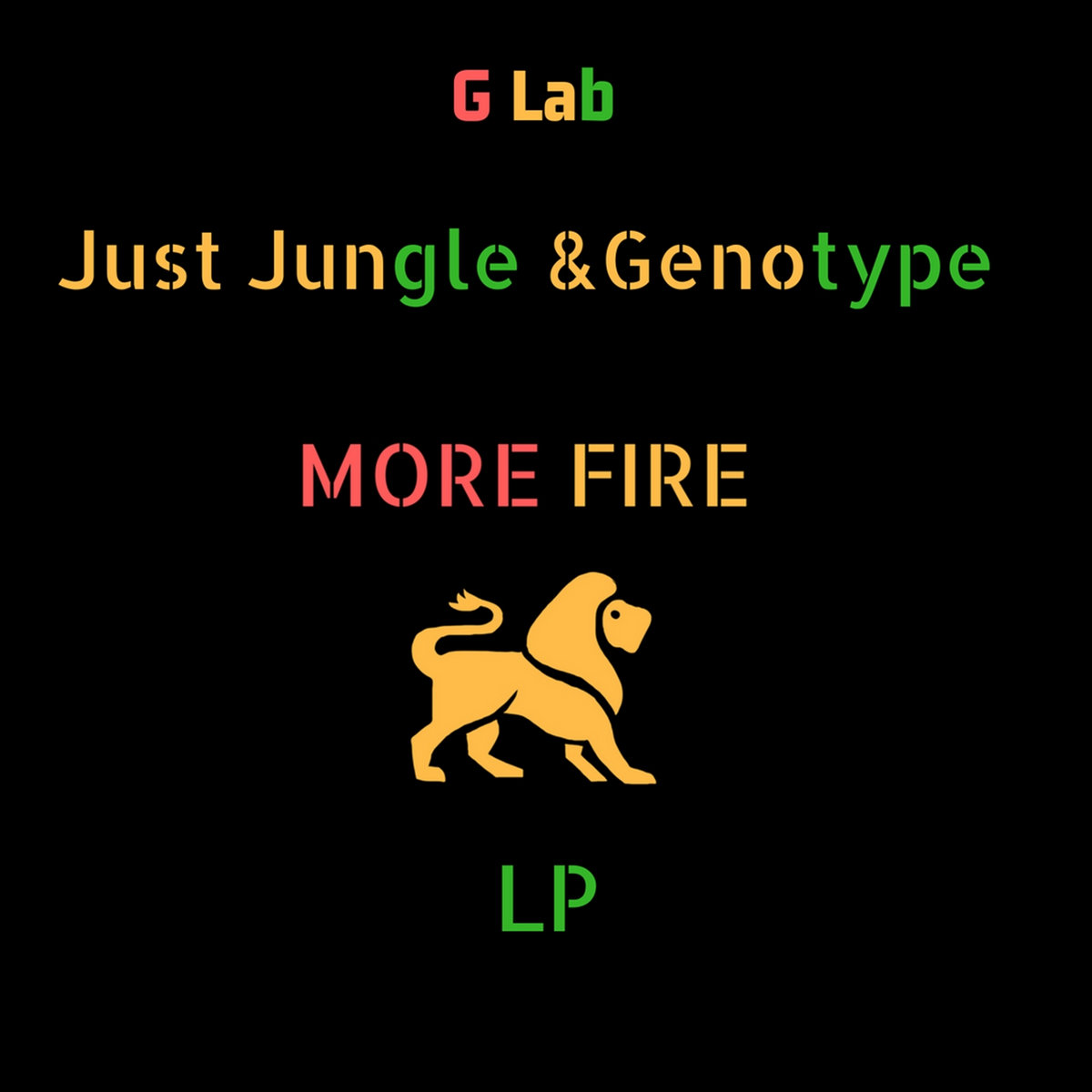 Just Jungle & Genotype - More Fire LP - G Lab