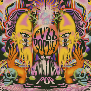 FVZZ POPVLI - Melting Pop | HEAVY PSYCH SOUNDS Records