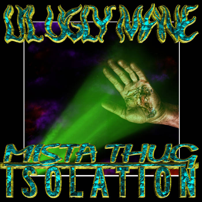 Mista Thug Isolation – LIL UGLY MANE | Hundebiss Records