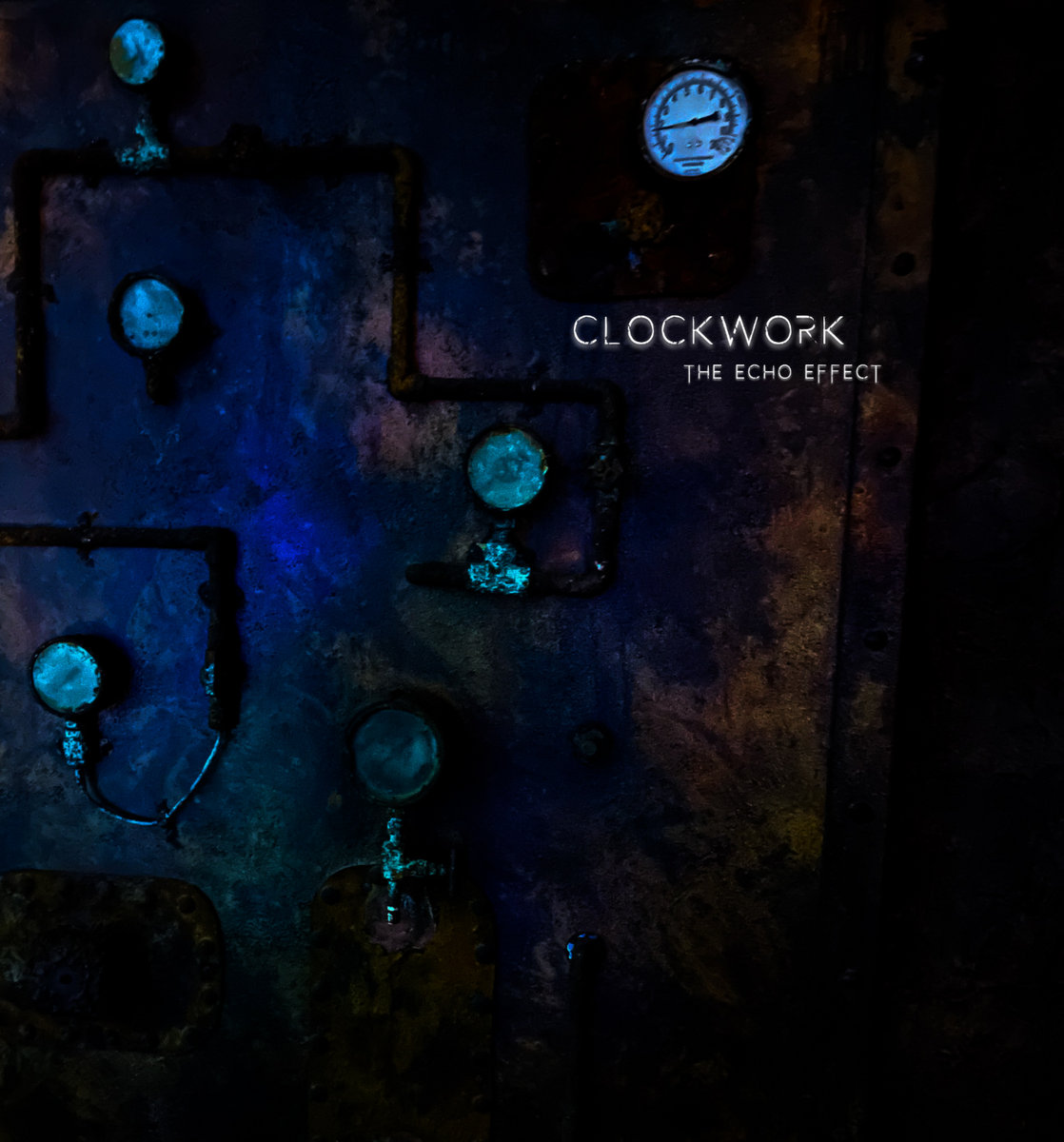 Clockwork | The Echo Effect