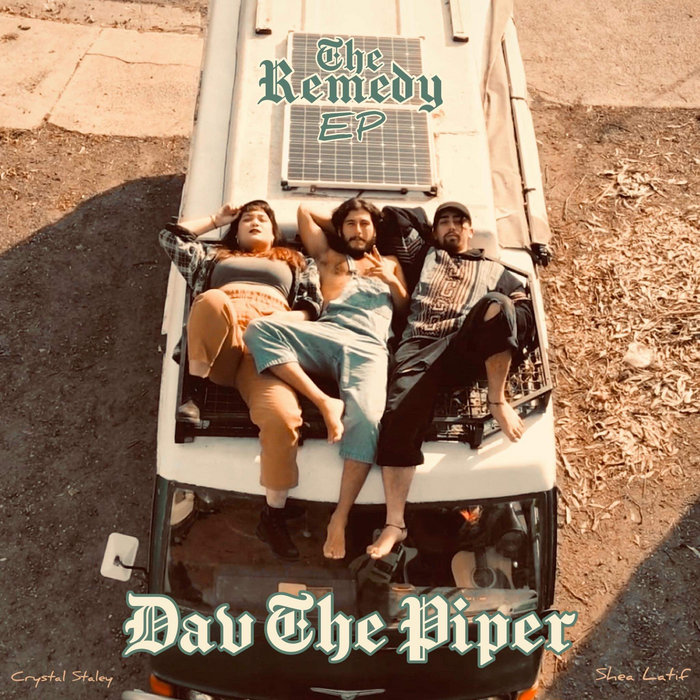 The Remedy EP | Dav The Piper