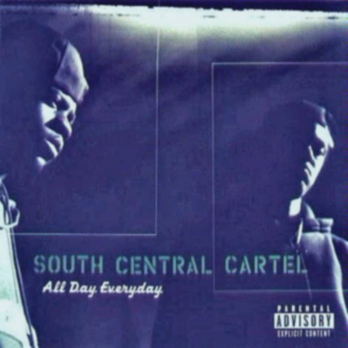 South Central Cartel: All Day Everyday: CD South Central Cartel: All Day Everyday: CD