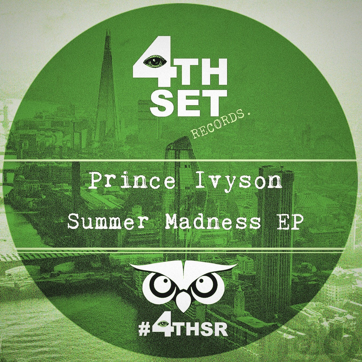 Summer Madness EP | Prince Ivyson | 4th Set Records & Cor Blimey