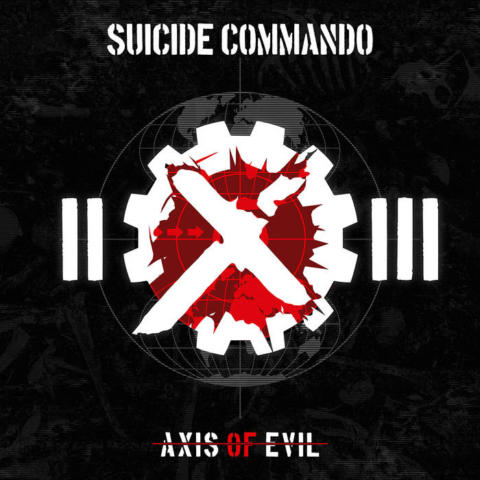 Axis Of Evil - 20th Anniversary | Suicide Commando