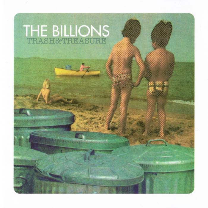 Trash & Treasure | The Billions | Northern Records