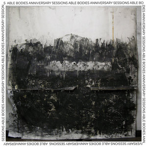 Able Bodies Anniversary Sessions cover