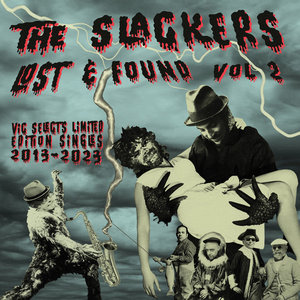 The Slackers — Lost & Found Vol 2