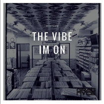 The Vibe I'm On Vol 1 cover art