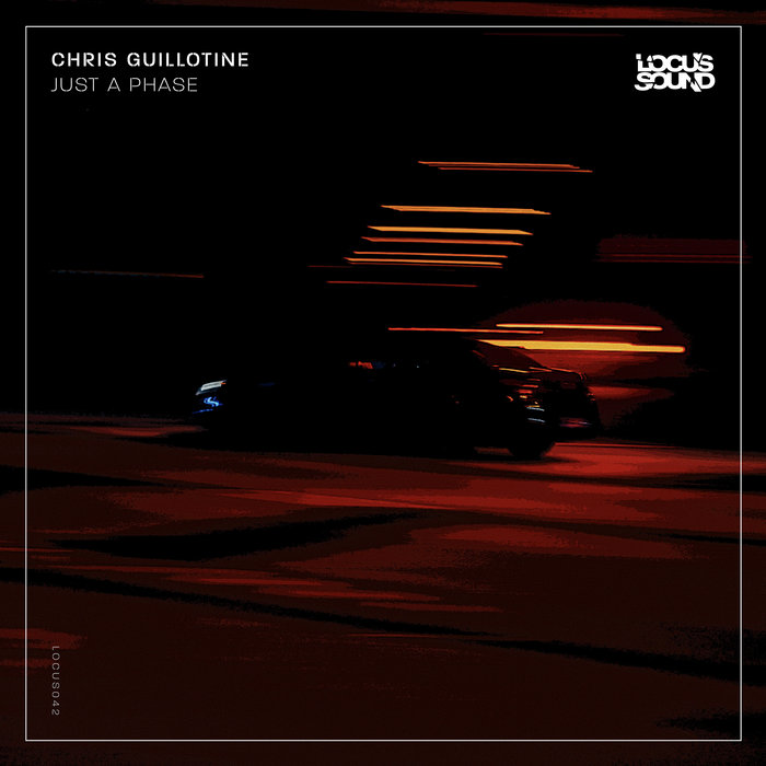 Chris Guillotine - Just A Phase
