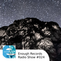 Enough Records Radio Show #024 cover art