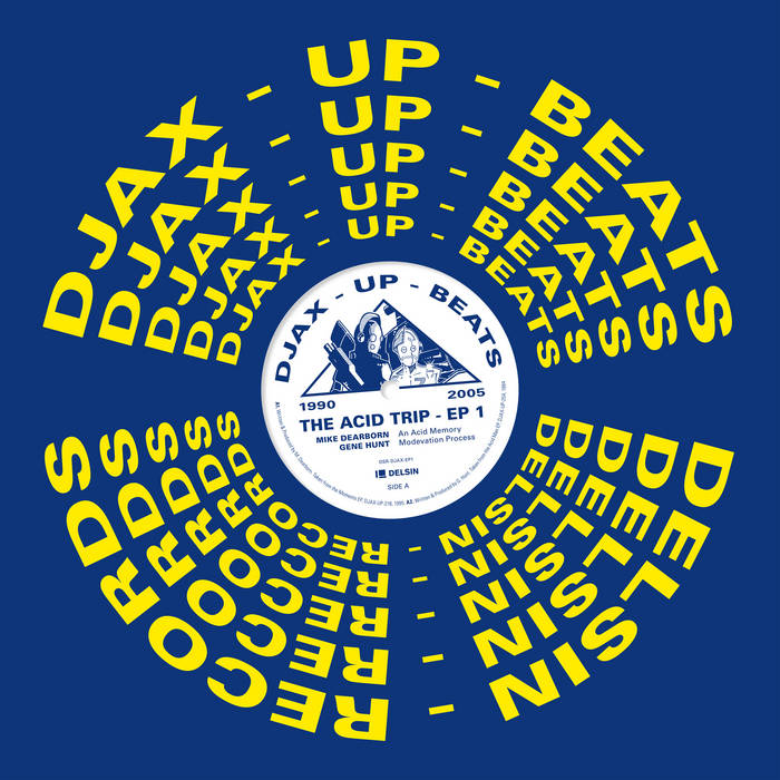 Djax-Up-Beats 1990-2005: The Acid Trip EP 1 | V/A | Delsin Records