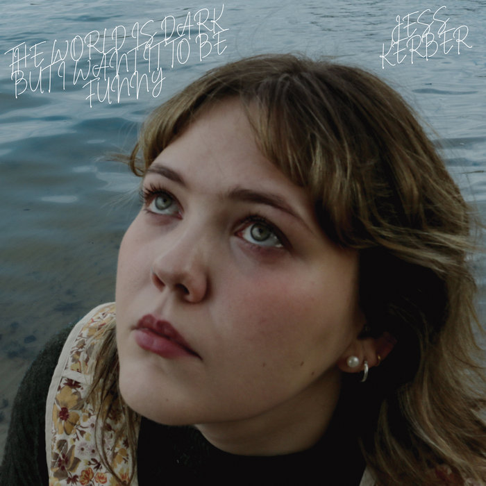 Pochette de The World Is Dark, but I Want It to Be Funny par Jess Kerber