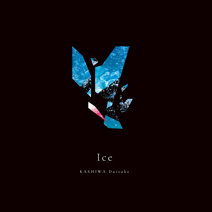 Ice | KASHIWA Daisuke | Virgin Babylon Records