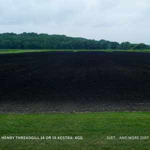 Henry Threadgill — Dirt... And More DirtHenry Threadgill 14 or 15 Kestra: Agg
