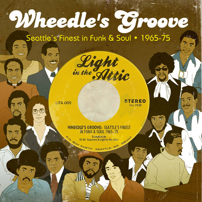 Wheedle's Groove: Seattle's Finest In Funk & Soul 1965-75