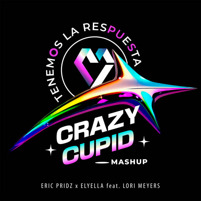 ELYELLA feat Lori Meyers - tenemOs la resPUeSta (Crazy Cupid Mashup)