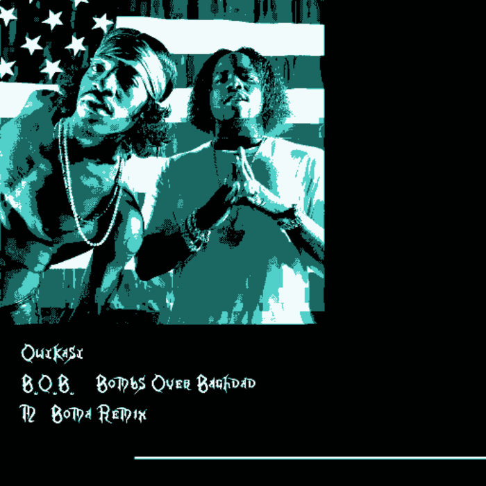 OutKast B.O.B. (Bombs Over Baghdad) [M'Boma Remix] M'Boma M'Boma