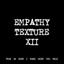 EMPATHY TEXTURE XII [TF00754] [FREE] cover art