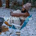 Bryce The Third - For Colder Weather EP