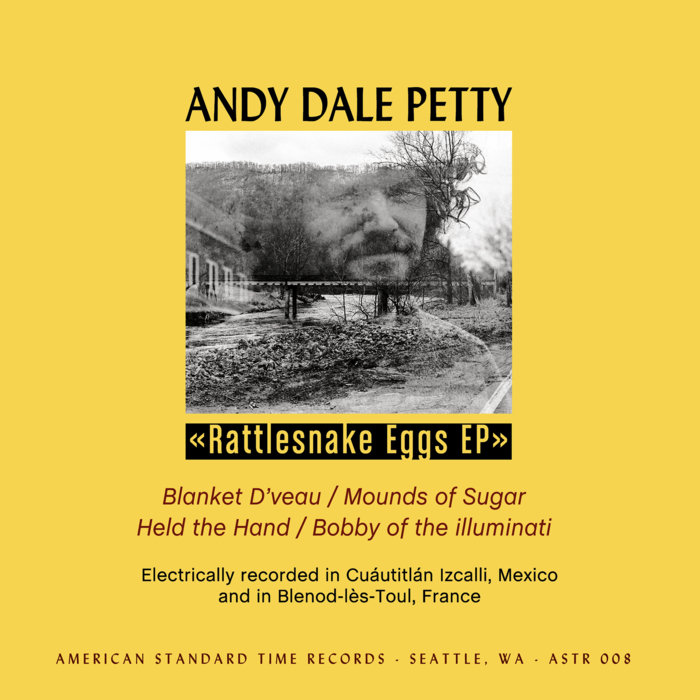Rattlesnake Eggs (EP) Andy Dale Petty