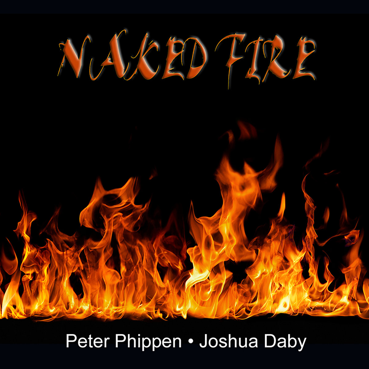 Naked Fire | Peter Phippen, Joshua Daby | Promotion Music Records