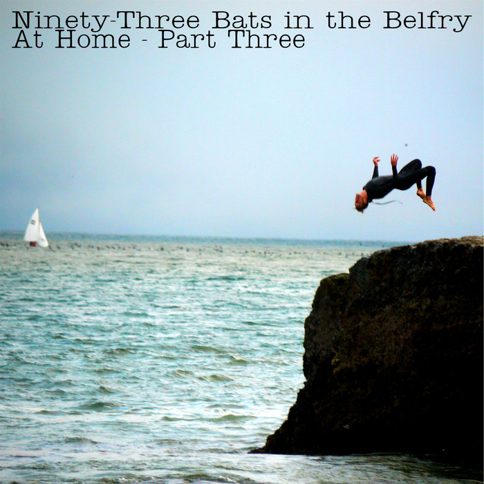 At Home Part Three Bats in the Belfry