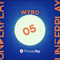 Playedby.wav — Wyro - Manifestor EP [UNDERPLAY05D]