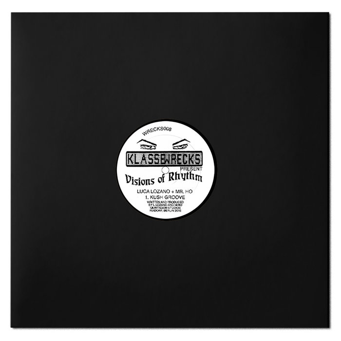WRECKS008 Luca Lozano + Mr. Ho Visions of Rhythm 1 Luca Lozano