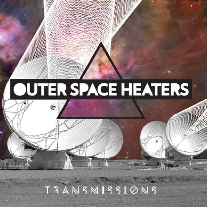 Transmissions Outer Space Heaters
