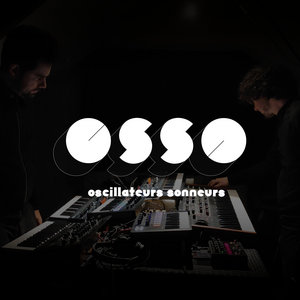 OSSO (oscillateurs sonneurs) - OSSO