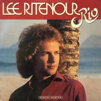 Rio | Lee Ritenour | Lee Ritenour Official