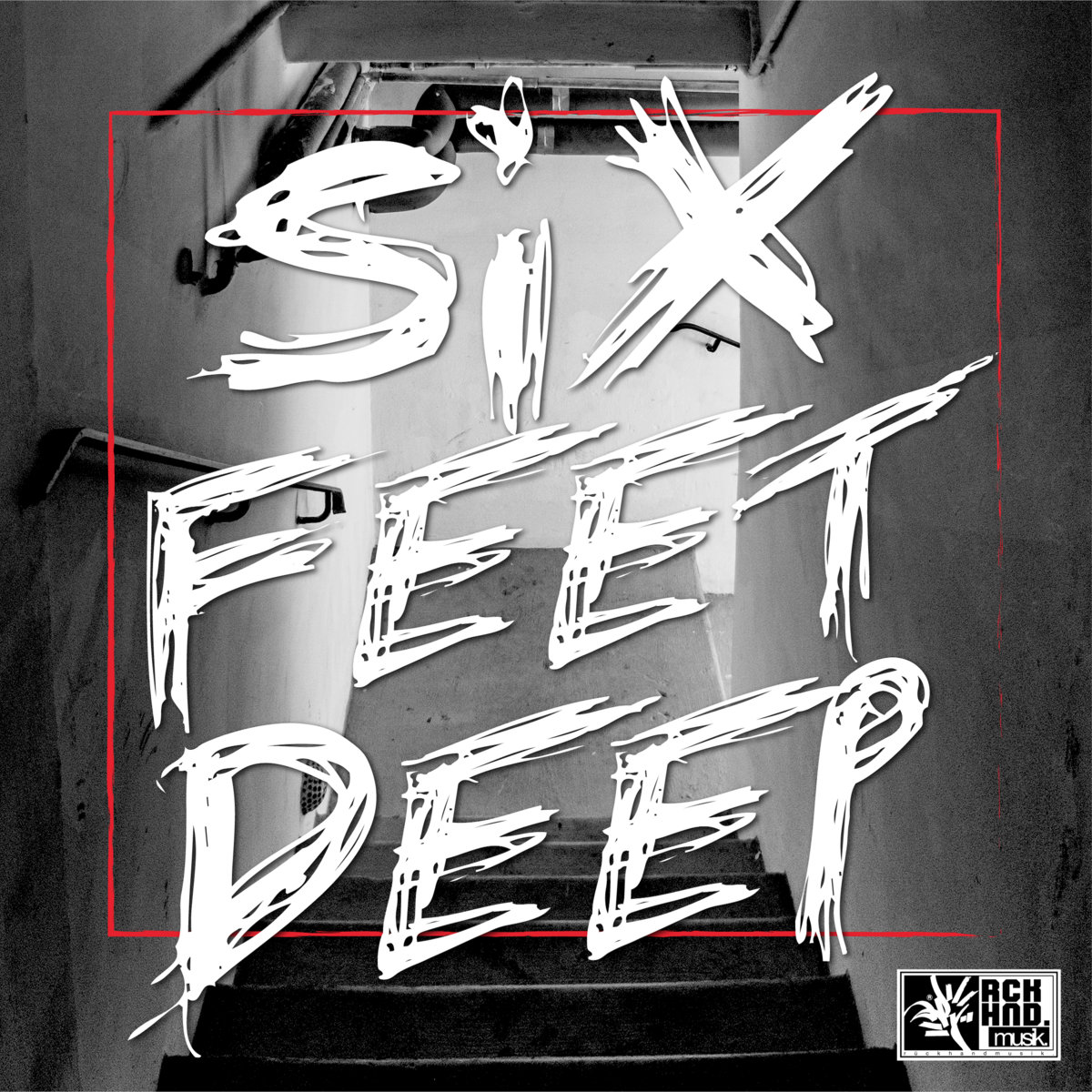 Six feet deep rückhandmusik