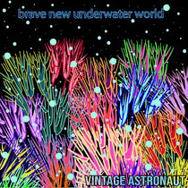 Brave New Underwater World cover art