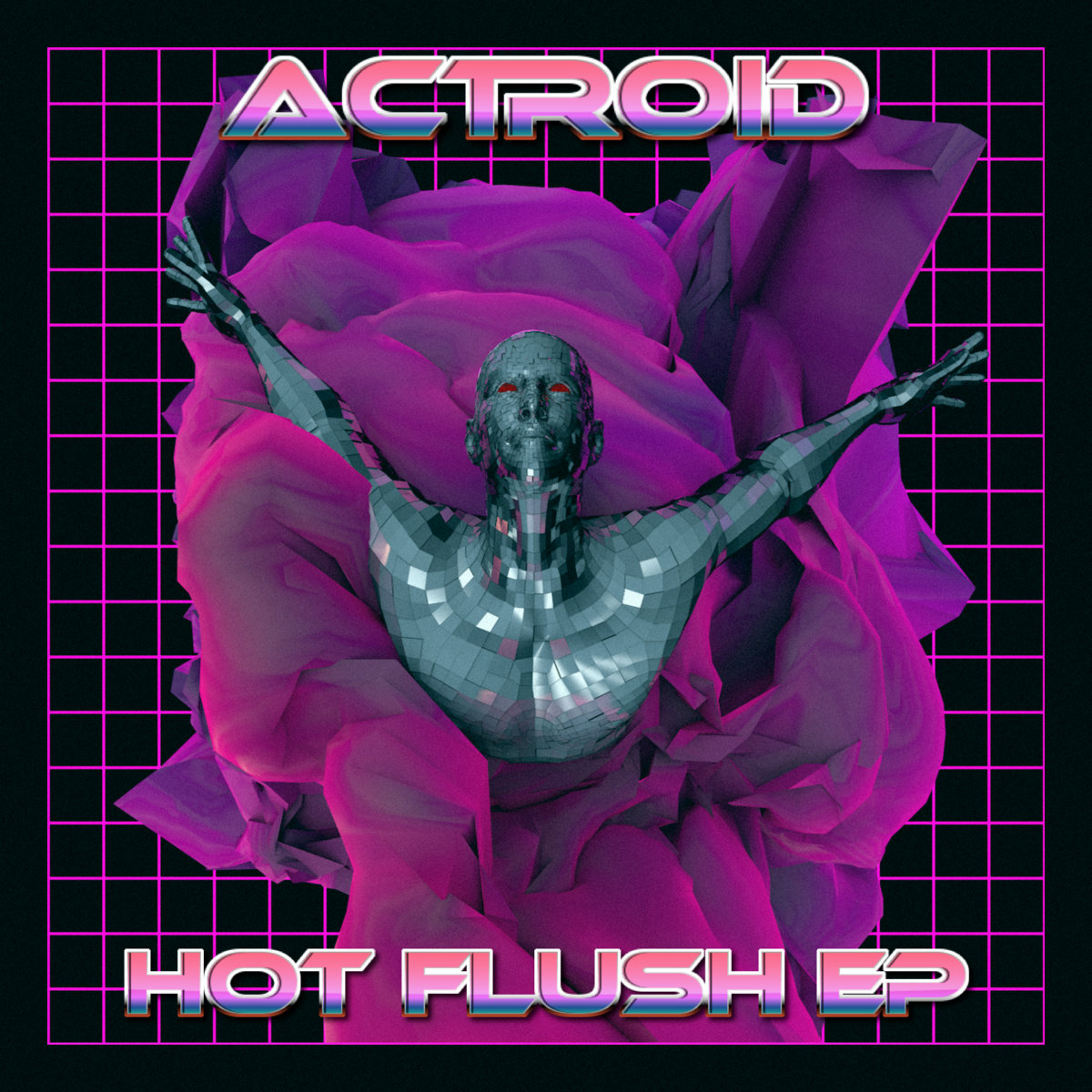 HOT FLUSH "EP" Actroid