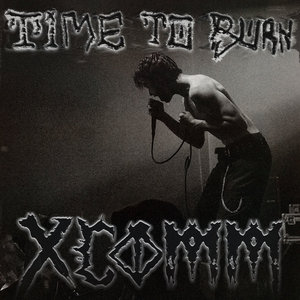 XCOMM — Time To Burn