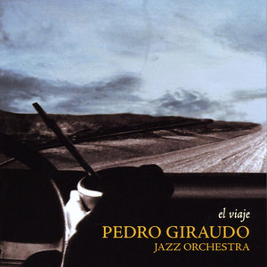 El ViajePedro Giraudo Jazz Orchestra cover