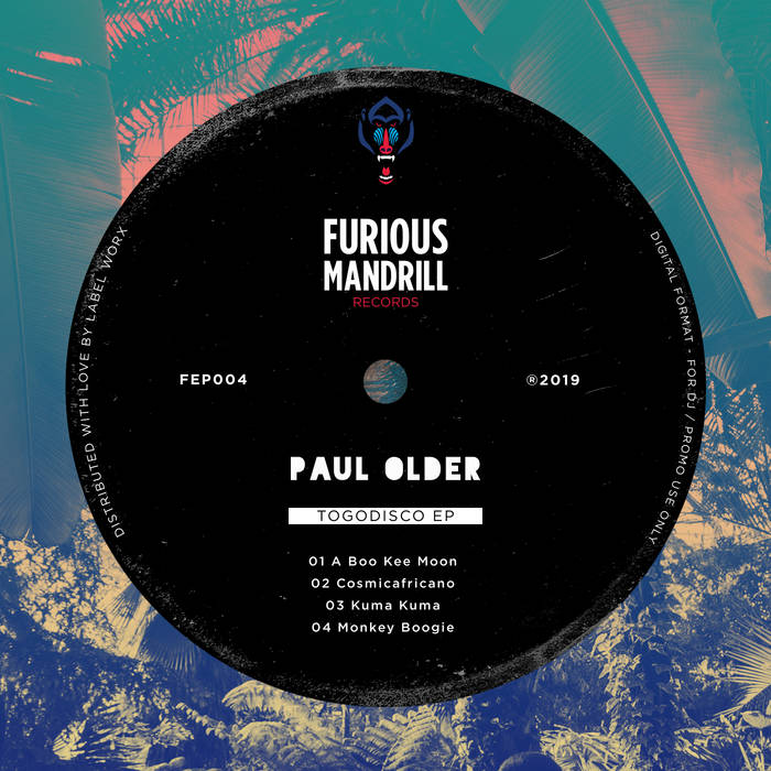 Togodisco EP | Paul Older | Furious Mandrill Records