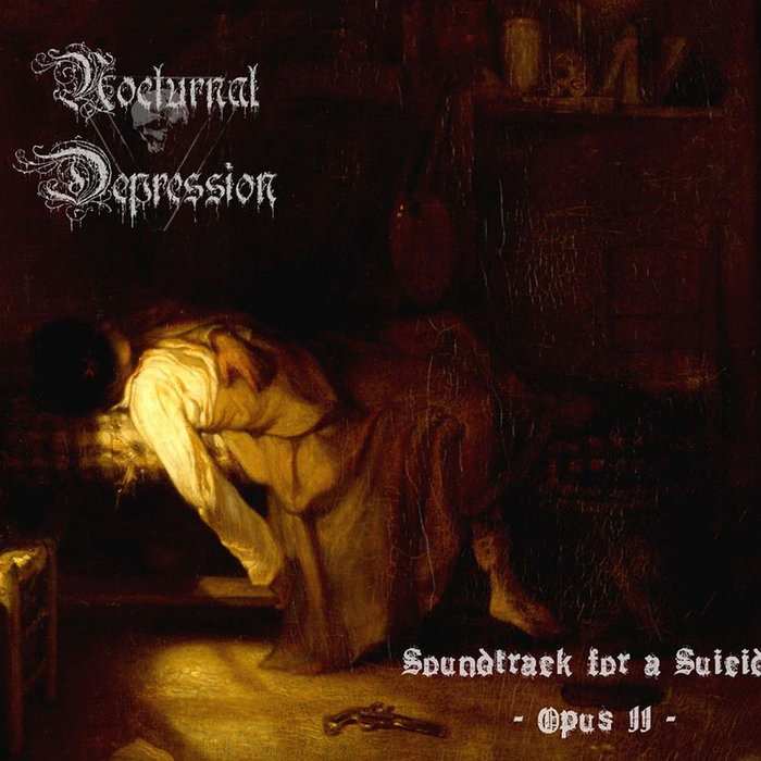 Soundtrack For A Suicide: Opus II | Nocturnal Depression