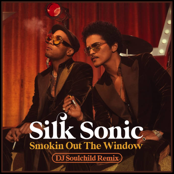 Smokin' Out The Window (DJ Soulchild Remix) | Silk Sonic | DJ