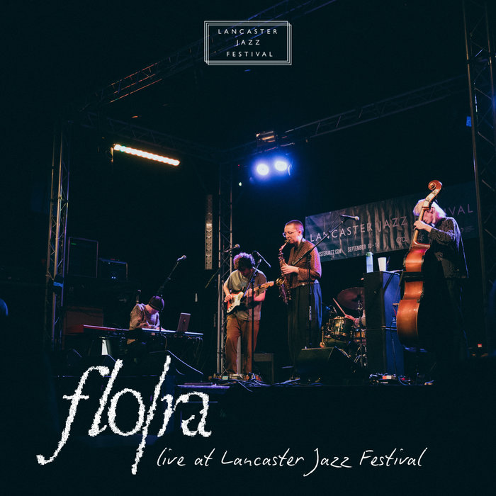 Flo/ra Live at Lancaster Jazz Festival | Flo/ra