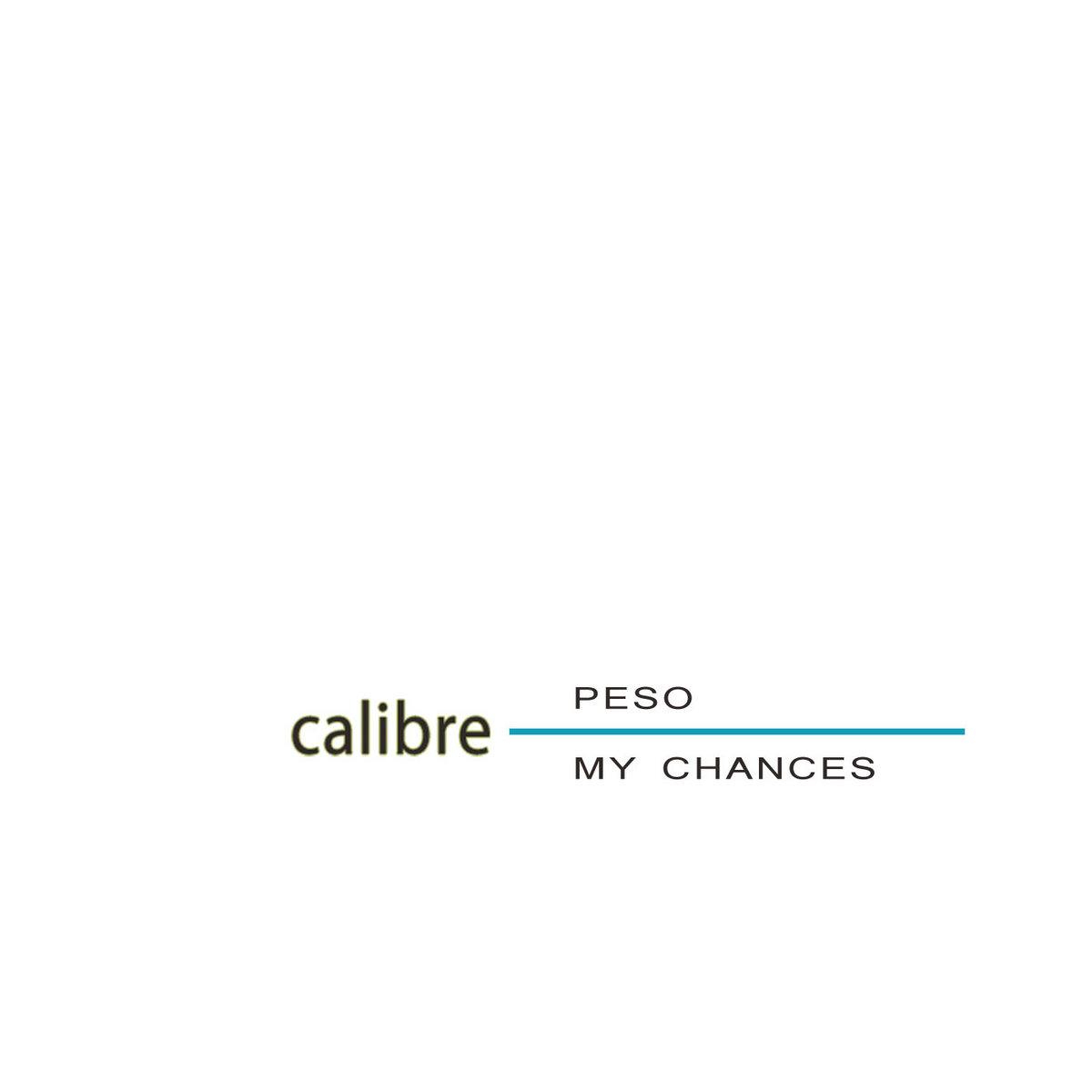 Peso / My Chances (2024 Remasters)