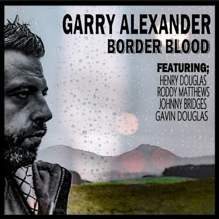 BORDER BLOOD | Garry Alexander