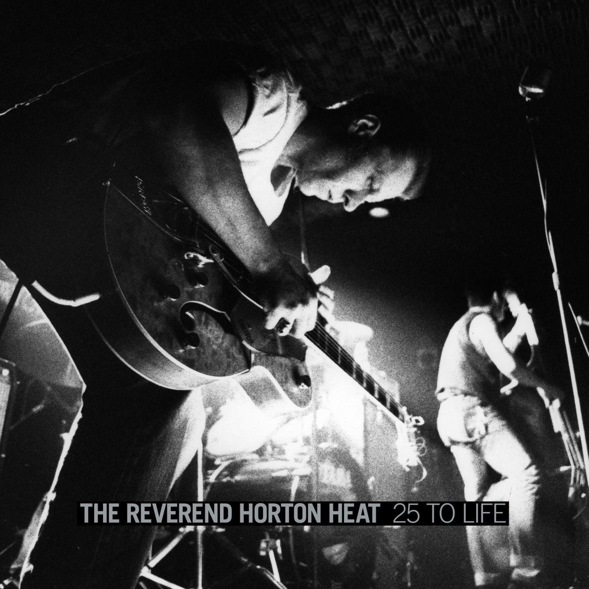 25 to Life: Live | The Reverend Horton Heat