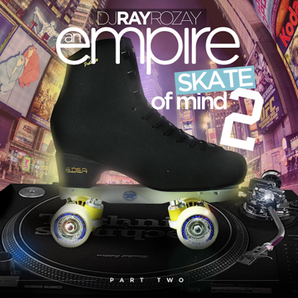 Pt Rozay An Empire Skate Of Mind Pt.2 | DJ Ray Rozay