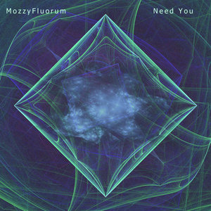 MozzyFluorum — Need You