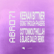 Keenan Bittner — Going Through Phasers