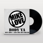 Body Ya (AKA Brazilian Rhyme) Mike MFN Love Edit